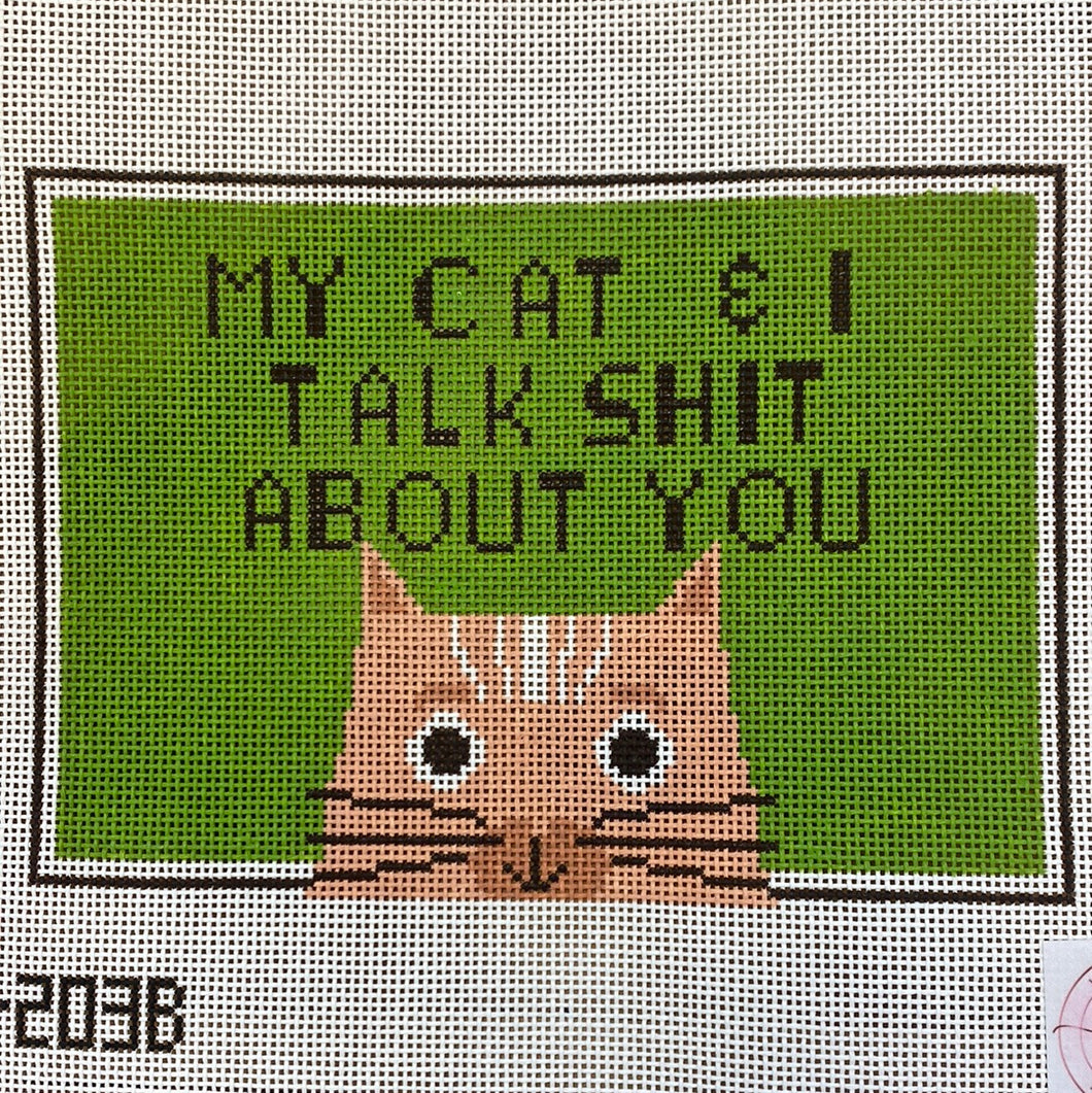 My Cat & I told S**t about you