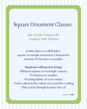 Load image into Gallery viewer, Square Ornament Finishing Class July 31, 2026 Friday
