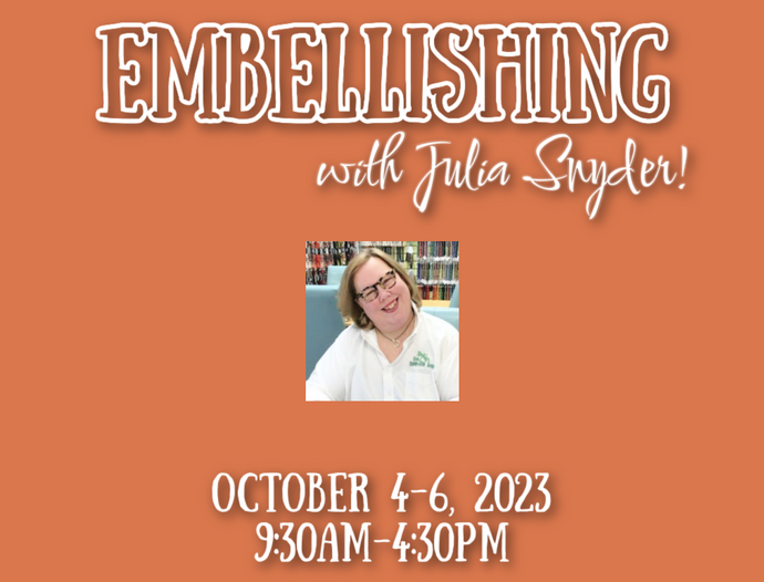 Embellishing with Julia Snyder (3-Day Class)