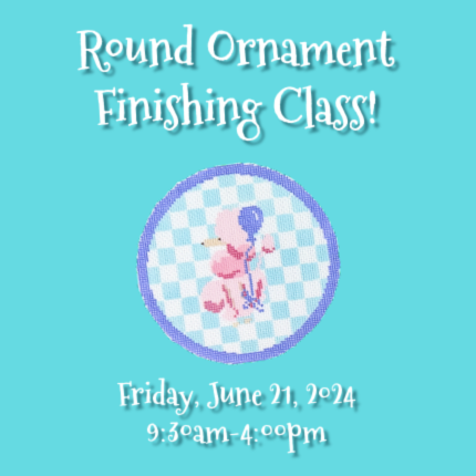 Class 2: Round Ornament Finishing Class