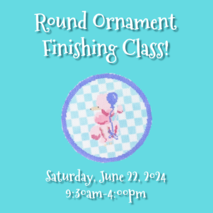 Class 3: Round Ornament Finishing Class