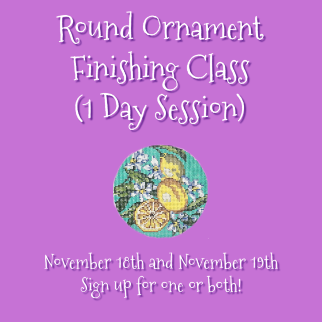 Round Ornament Finishing Class (1 Day Session) – The Needle Bug