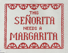 Load image into Gallery viewer, this senorita needs a margarita with stitch guide, red or turquoise
